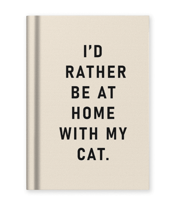 Fabric Hardback Notebook | I'd Rather Be At Home With my Cat - Juli's Wearable Art