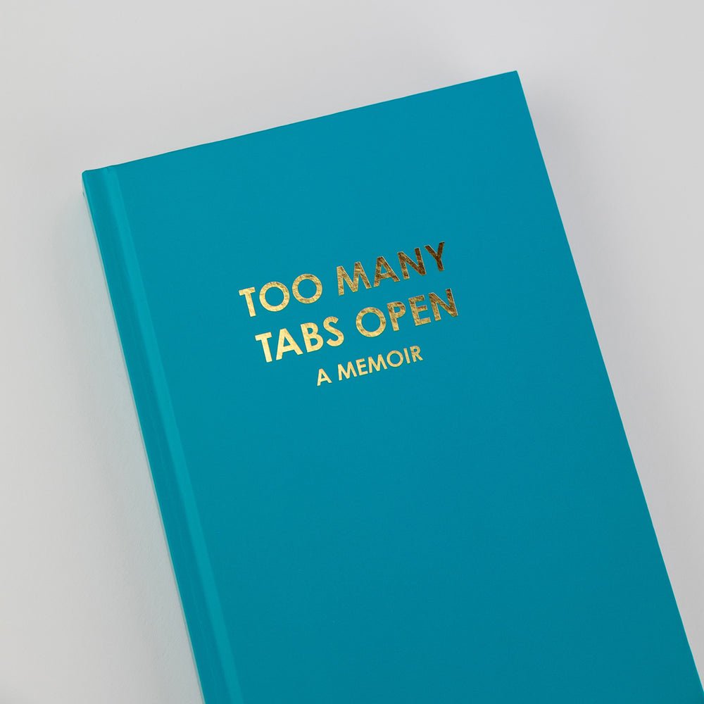 Hardcover Journal | Too Many Tabs Open (a memoir) - Juli's Wearable Art