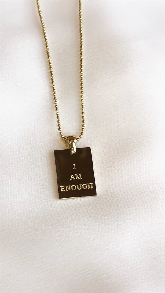 I Am Enough Empowerment Necklace - Juli's Wearable Art