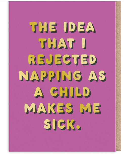 I Rejected Napping Greeting Card - Juli's Wearable Art