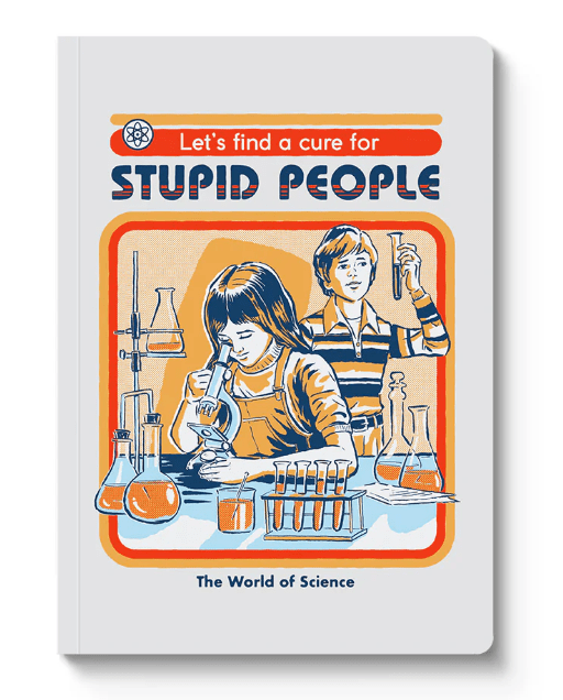 Paperback Notebook | Cure For Stupid People - Juli's Wearable Art