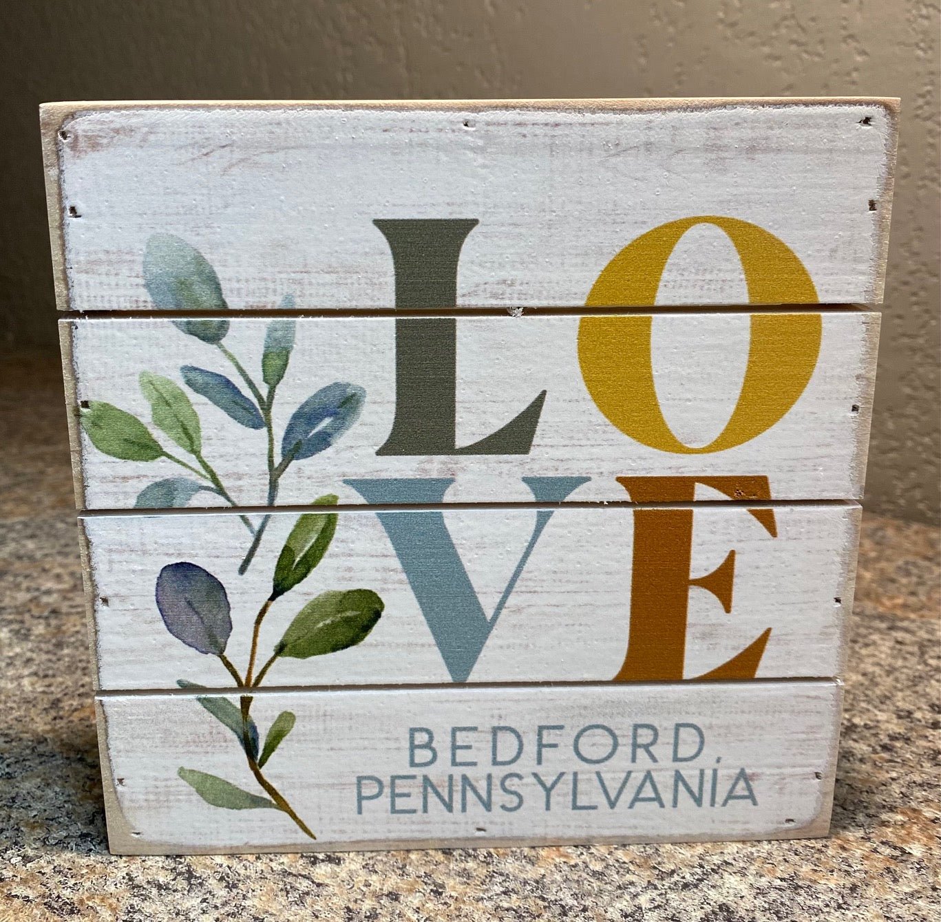 Love - Leaves Bedford PA Wooden Sign - Juli's Wearable Art