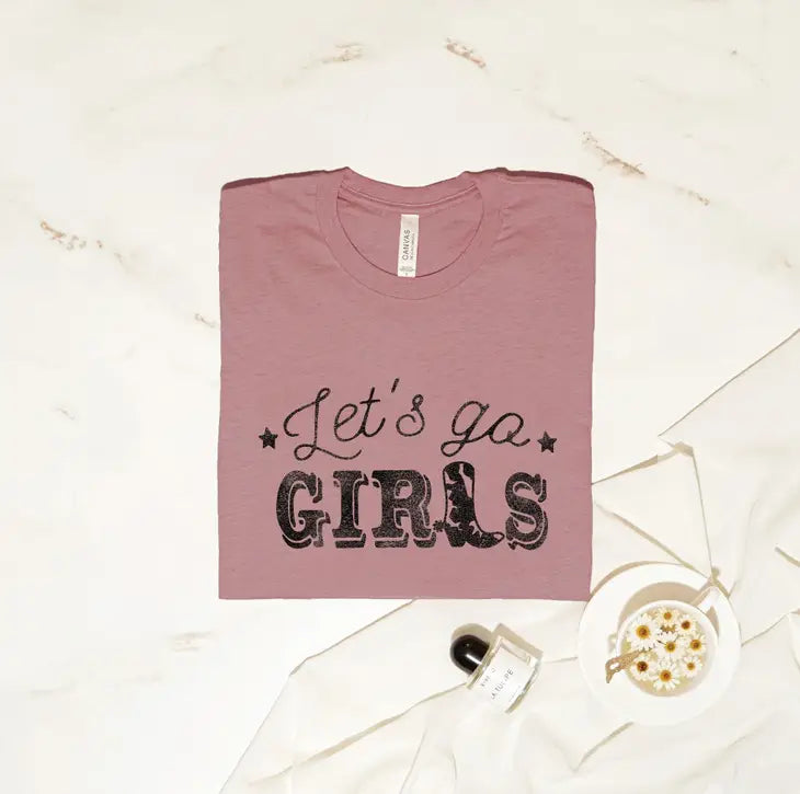 Let's Go Girls Graphic T-Shirt
