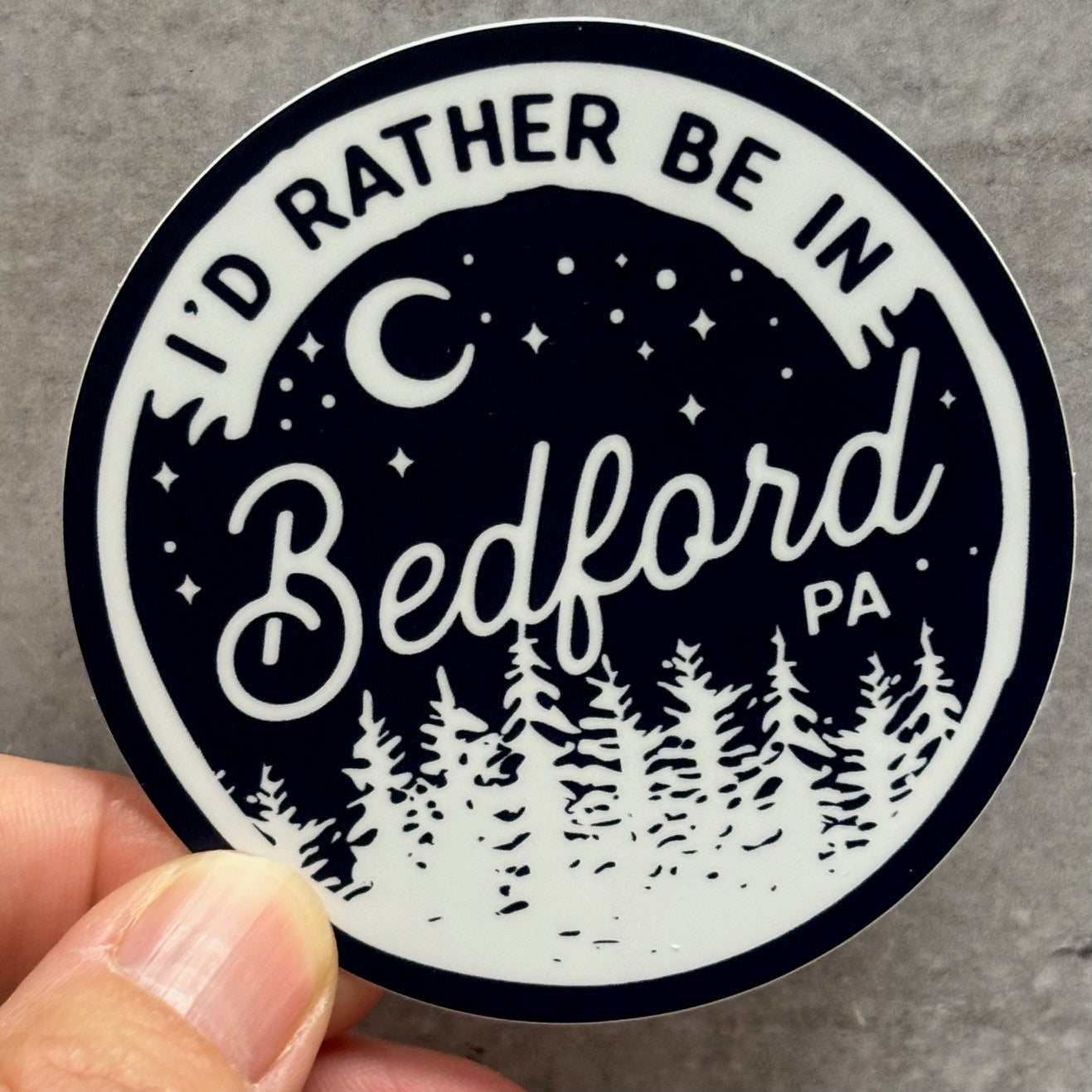 I'd Rather Be In Bedford, PA Sticker