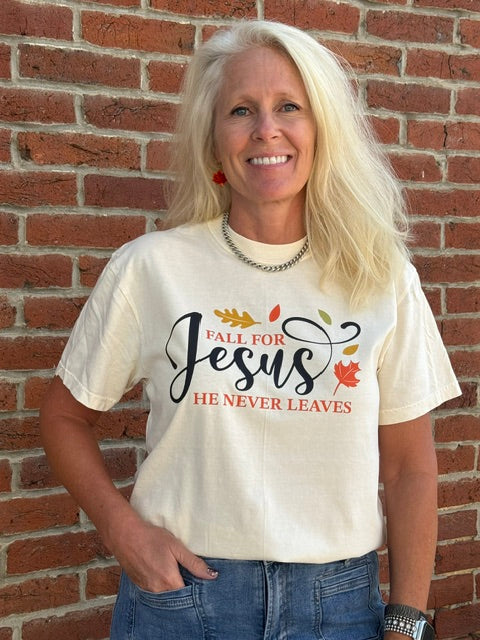 "Fall for Jesus - He Never Leaves" Tee