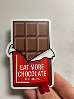 Bedford PA Eat More Chocolate Sticker - Juli's Wearable Art