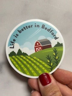Bedford PA Life is Better on the Farm Sticker - Juli's Wearable Art