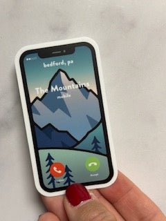 Bedford PA The Mountains are Calling Me Sticker - Juli's Wearable Art