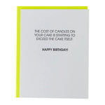 Cost of Candles On Your Cake Exceeds The Cake Itself | Letterpress Card - Juli's Wearable Art