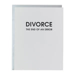 Divorce: End of An Error | Letterpress Card - Juli's Wearable Art