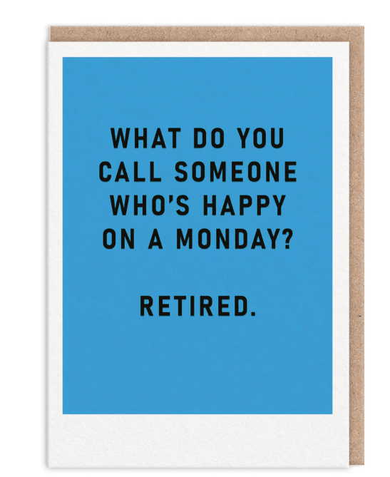 Happy Monday Retirement Card - Juli's Wearable Art