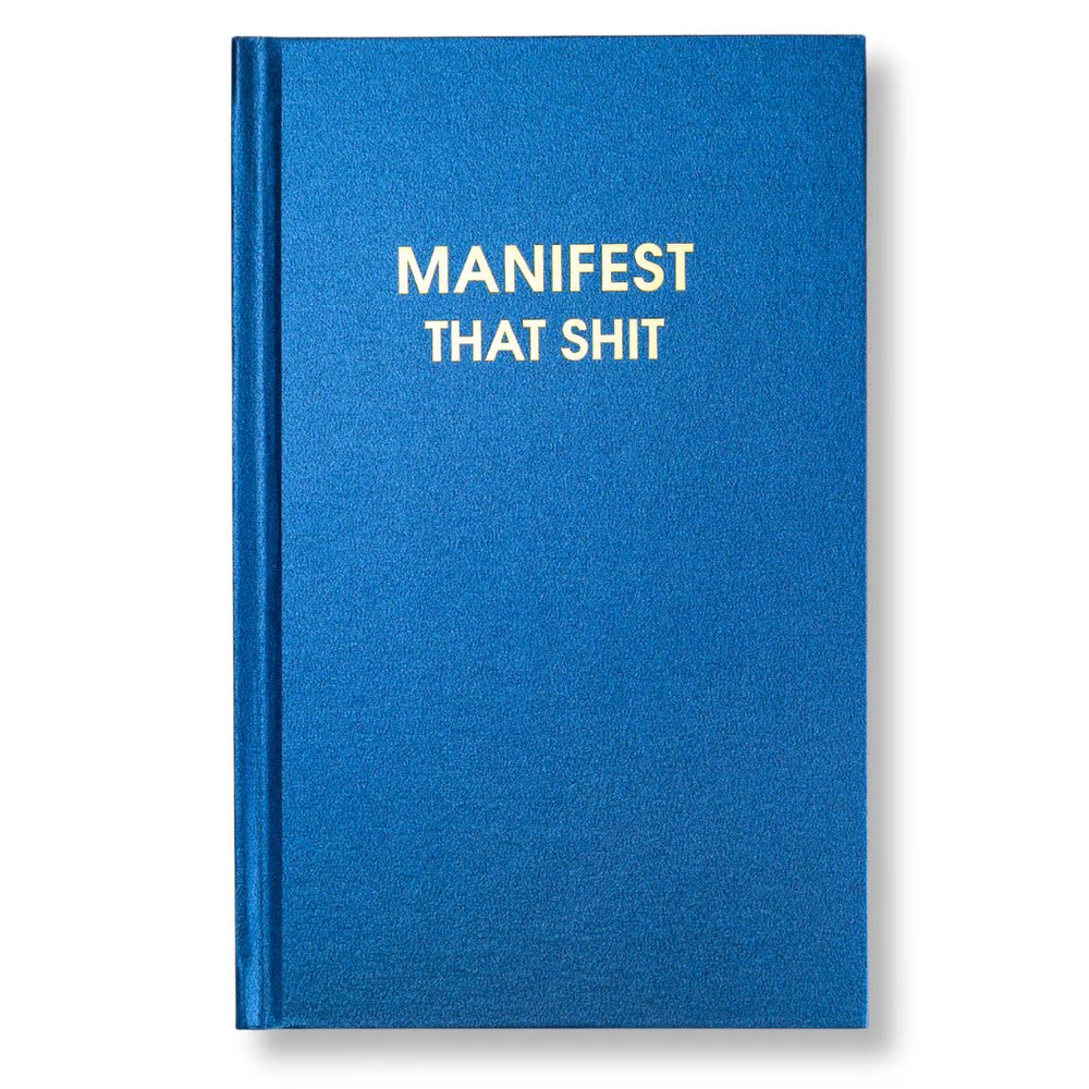 Hardcover Journal | Manifest That Shit - Juli's Wearable Art