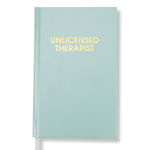 Hardcover Journal | Unlicensed Therapist - Juli's Wearable Art