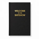 Hardcover Journal | Welcome to the Sh*tshow - Juli's Wearable Art