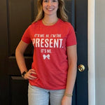 “Hi, It’s Me — I’m the Present” Christmas Tee - Juli's Wearable Art