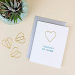 I Can't Fix It But I'm Here | Paper Clip Letterpress Card - Juli's Wearable Art
