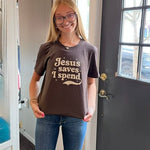 Jesus Saves I Spend Tee - Juli's Wearable Art