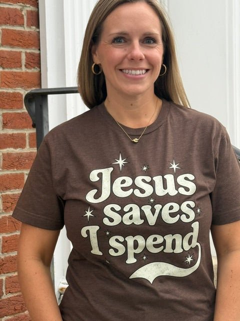 Jesus Saves I Spend Tee | New Design