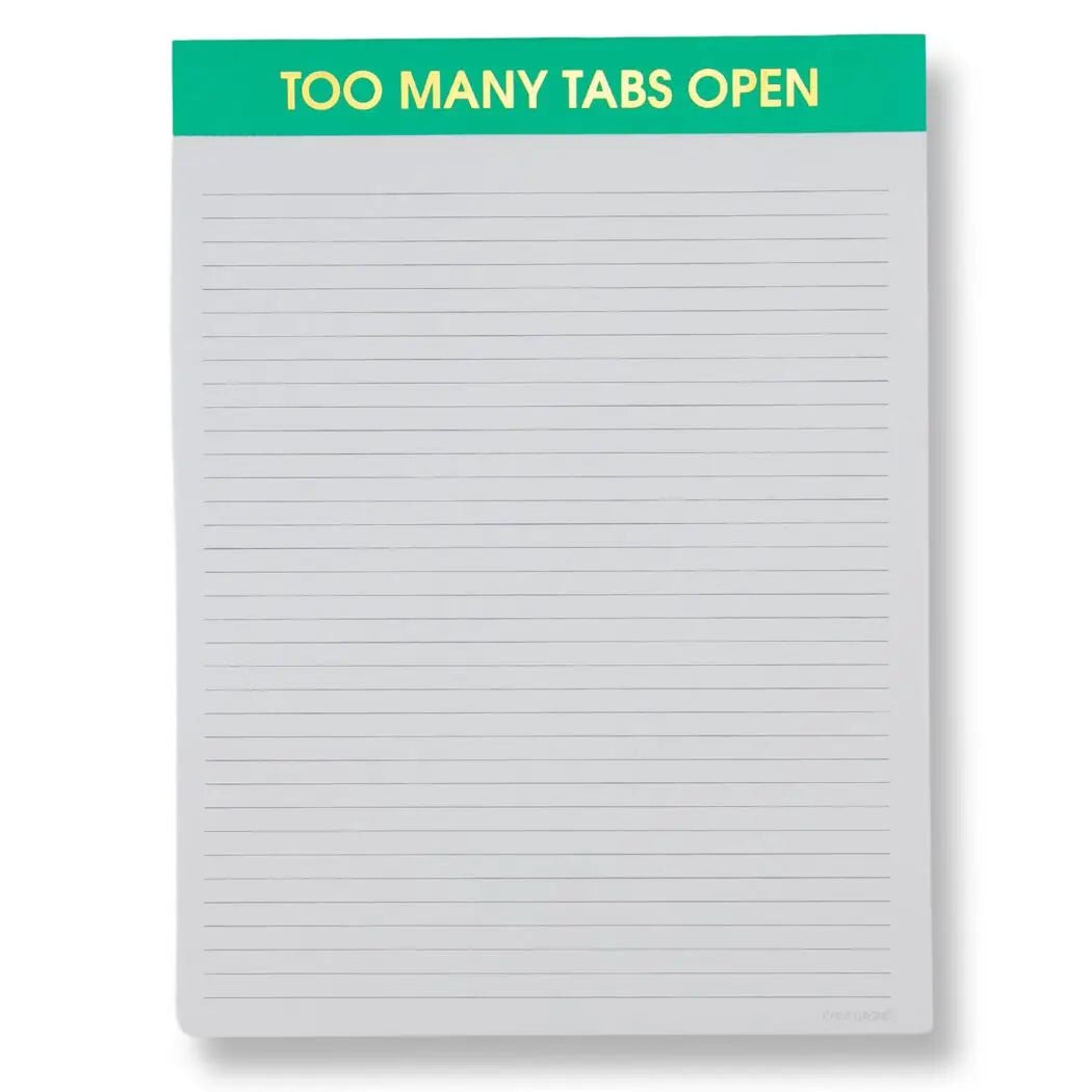 Large Notepad | Too Many Tabs Open - Juli's Wearable Art