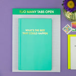 Large Notepad | Too Many Tabs Open - Juli's Wearable Art