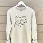 Livin’ on a Prayer Mineral Washed Graphic Sweatshirt - Juli's Wearable Art