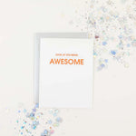 Look at You Being Awesome| Letterpress Card - Juli's Wearable Art