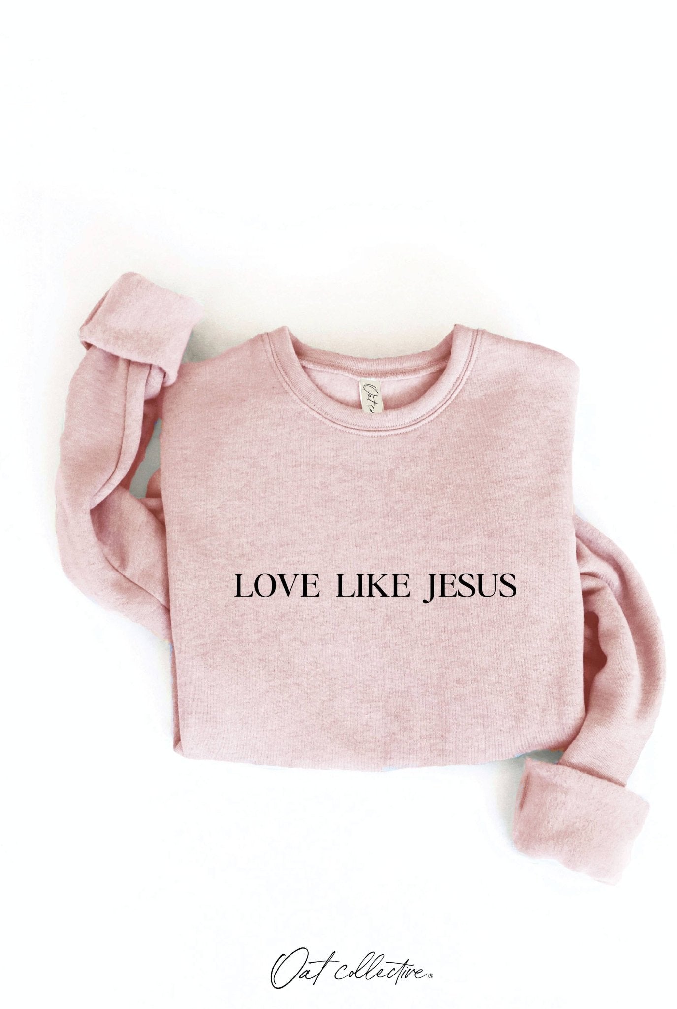 Love Like Jesus Graphic Sweatshirt - Juli's Wearable Art
