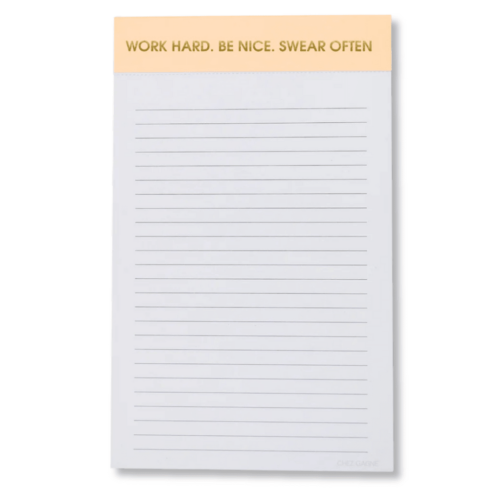Notepad | Work Hard, Be Nice, Swear Often - Juli's Wearable Art