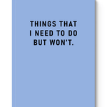 Paperback Notebook | Things I Need To Do - Juli's Wearable Art