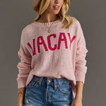 Pink “VACAY” Lightweight Sweater - Juli's Wearable Art
