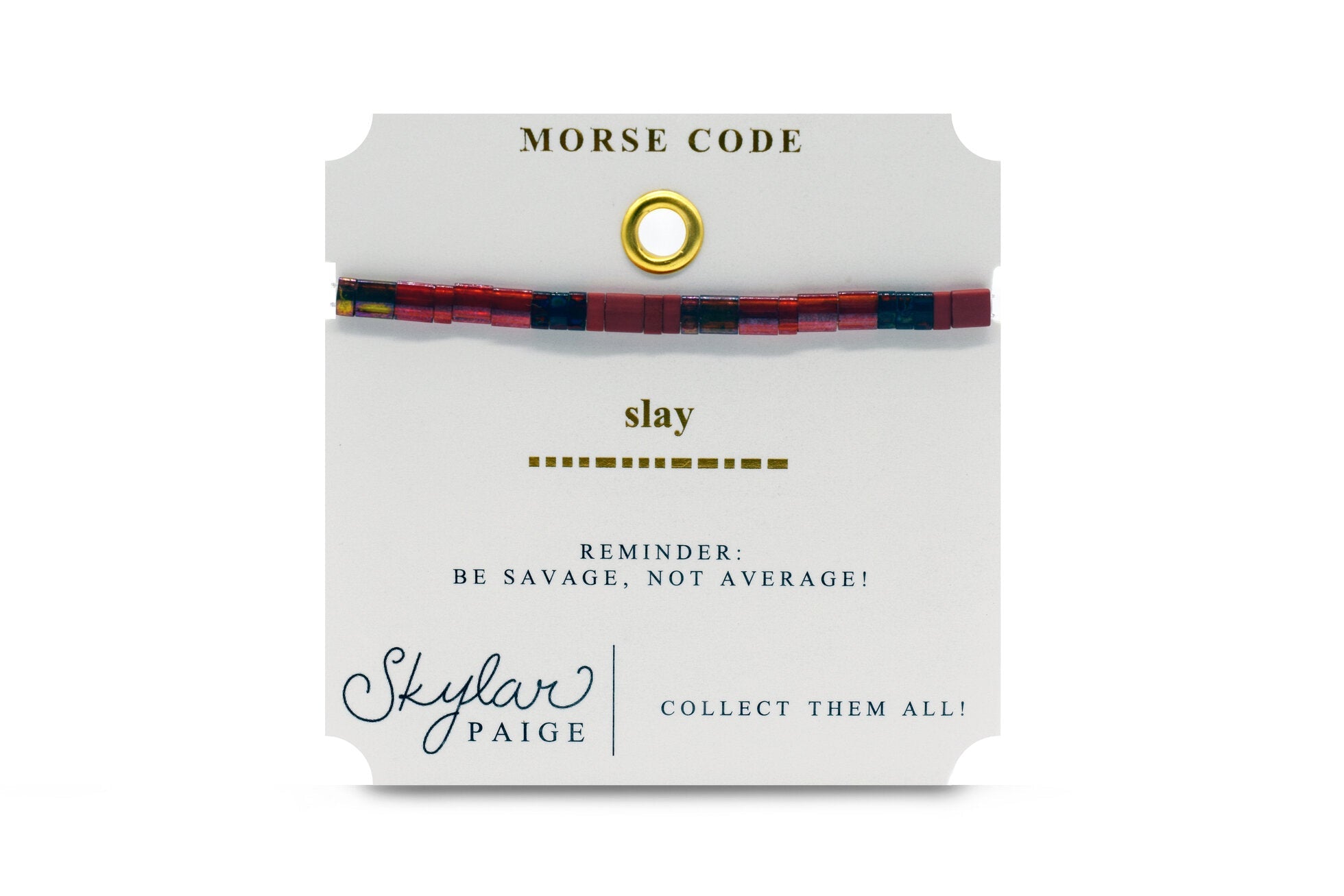 Skylar Paige SLAY Morse Code Tila Bracelet - Juli's Wearable Art