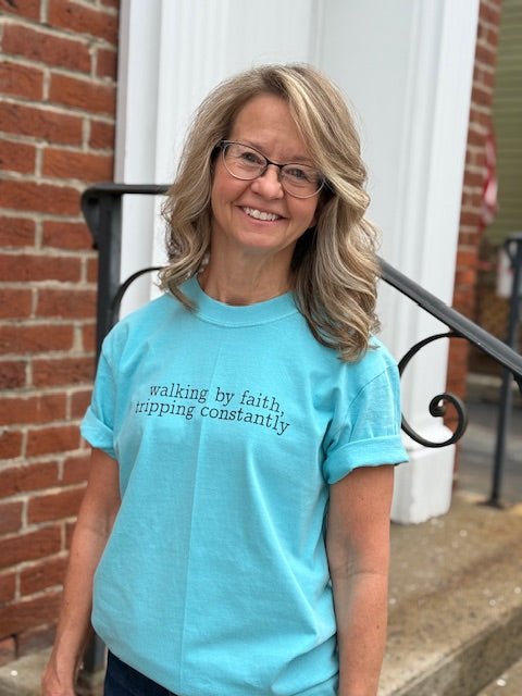 Walking by Faith, Tripping Constantly T-Shirt - Juli's Wearable Art