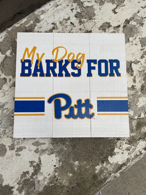 My Dog Barks for Pitt