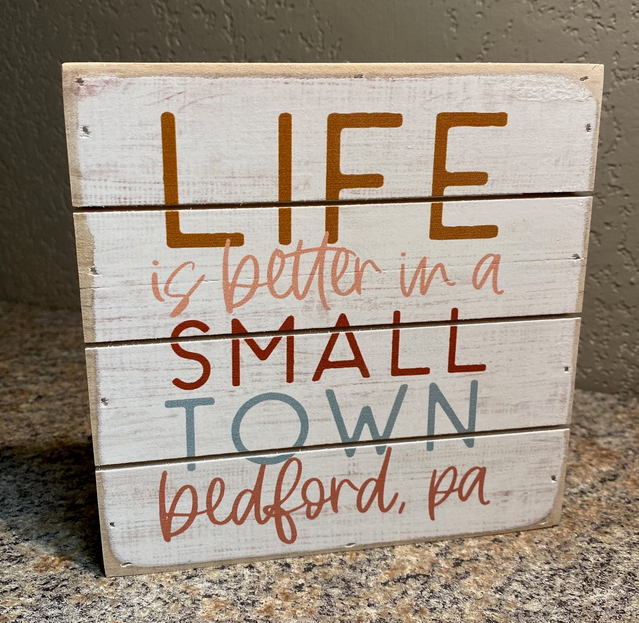 Life is Better in a Small Town - Bedford PA