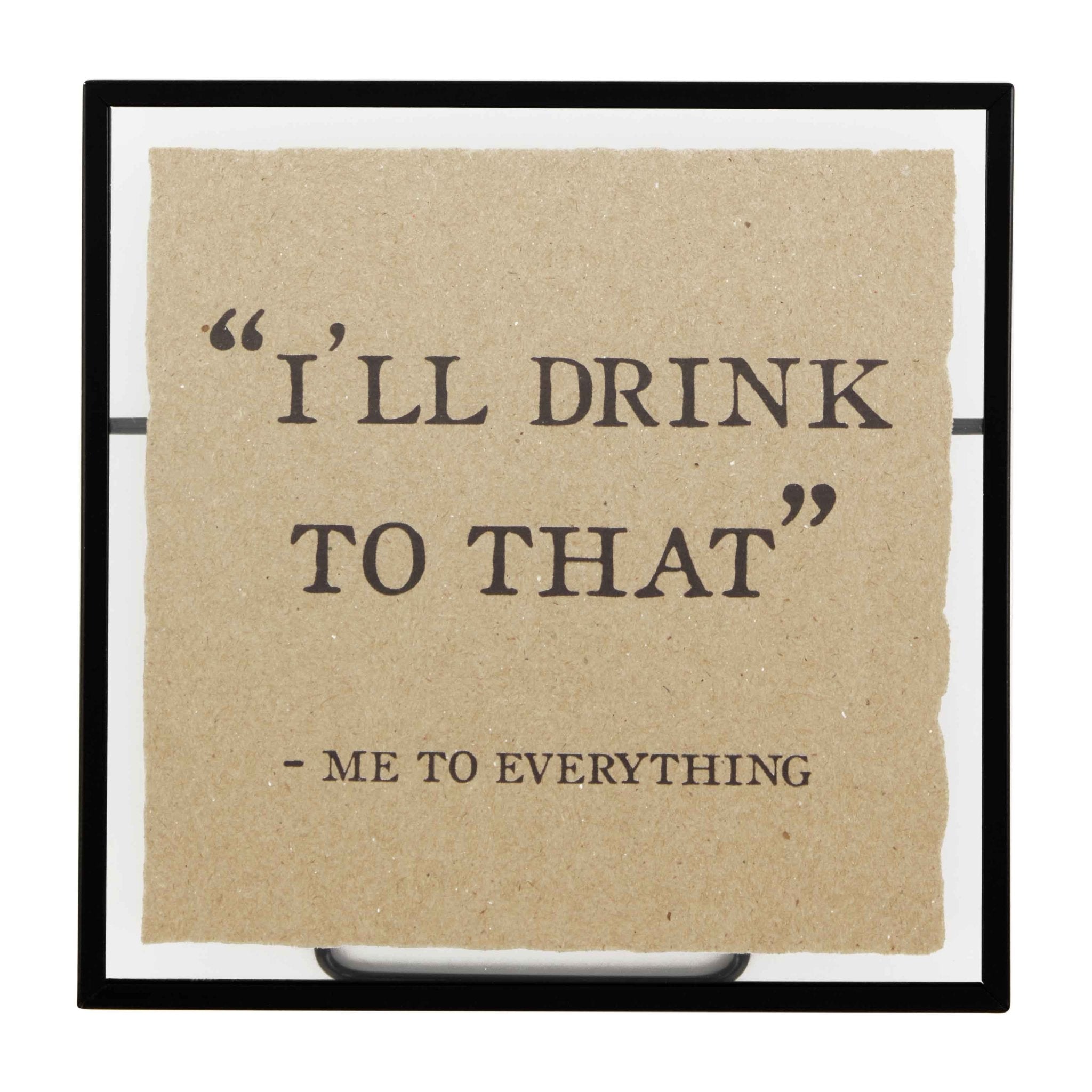 Mudpie ILL DRINK GLASS KRAFT PLAQUE - Juli's Wearable Art