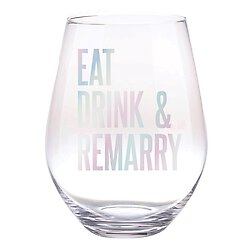 Jumbo Wine Glass - Eat, Drink & Remarry